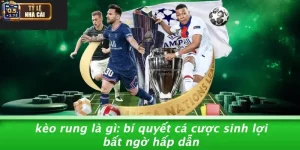 Kèo rung là gì