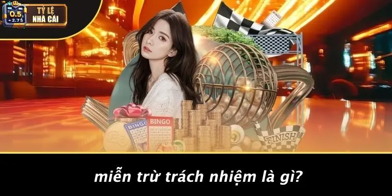 Miễn Trừ Trách Nhiệm Là Gì?