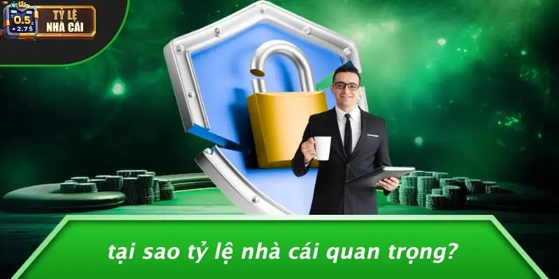 Tại Sao Tỷ Lệ Nhà Cái Quan Trọng?