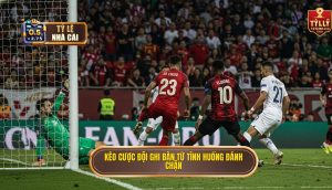 Kèo cược đội ghi bàn từ tình huống đánh chặn