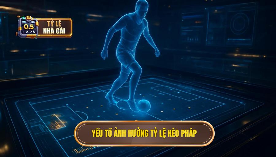 3. Yếu tố ảnh hưởng tỷ lệ kèo Pháp